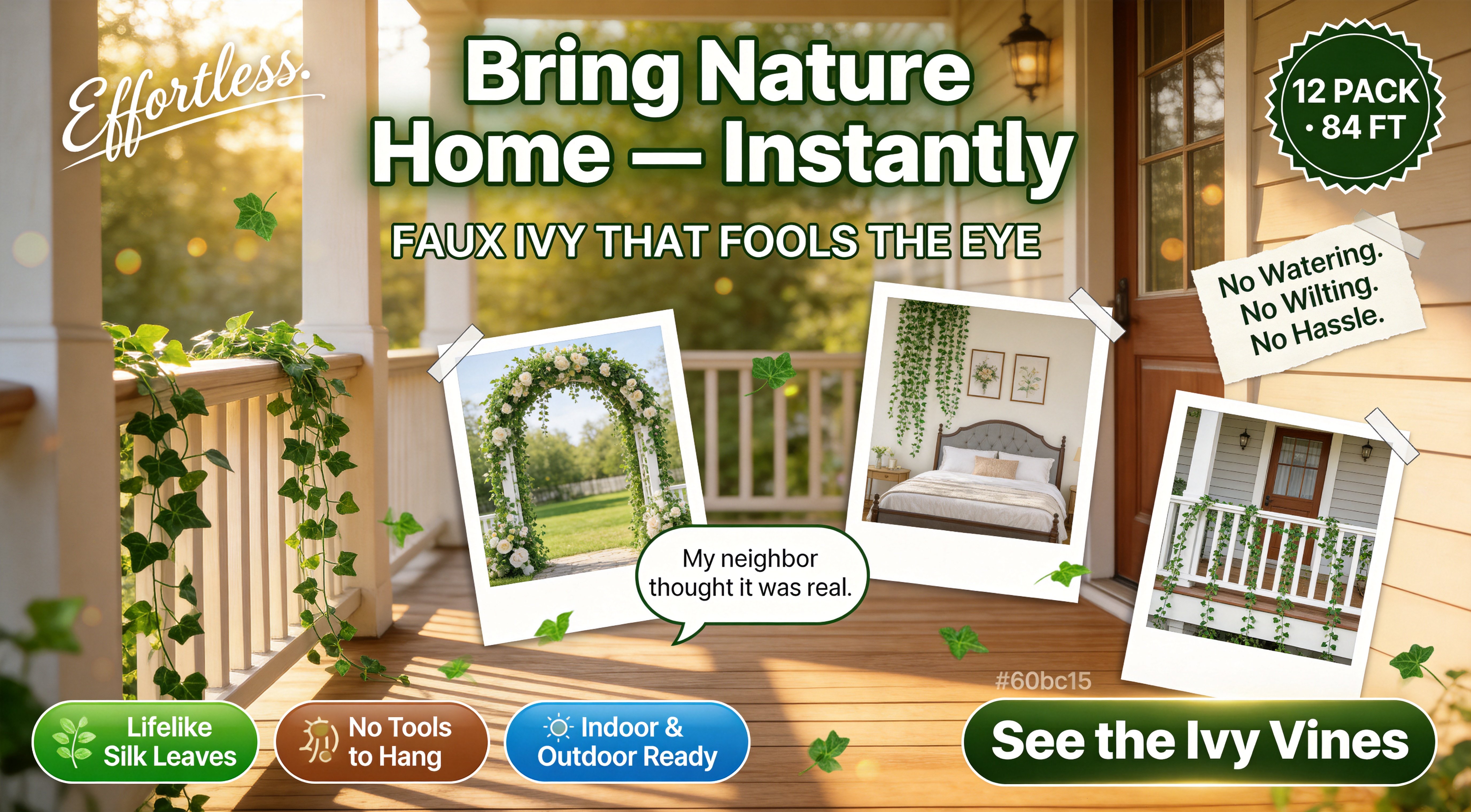 Fake Ivy Vines Decor Ideas - Porch, Wedding, Bedroom & Balcony - 12 Pack 84 Feet Collage advertisement of artificial ivy vine garland shown on a porch railing, wedding arch, headboard wall and balcony with feature badges and a See the Ivy Vines button
